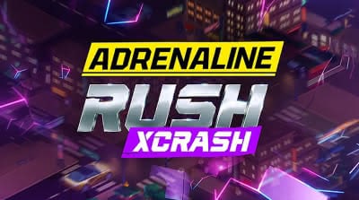 Adrenaline Rush: XCrash